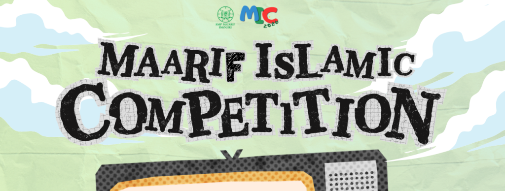 Maarif Islamic Competition 2026 Dibuka! – SMP Ma'arif Imogiri